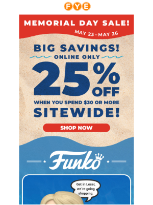 f.y.e. - Save 25% This Weekend – Memorial Day Web Exclusive! ⭐