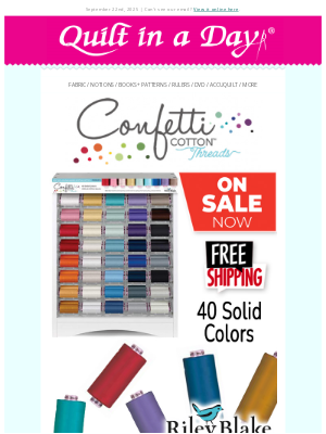 Quilt In A Day - Up to 40% off - Confetti Cotton Thread, Quilty Tape & Sun Print Whisper