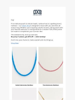 OXB Sweat Proof Jewelry - Summer Splash: Buy 2+, Save 25% — Ends Sunday!