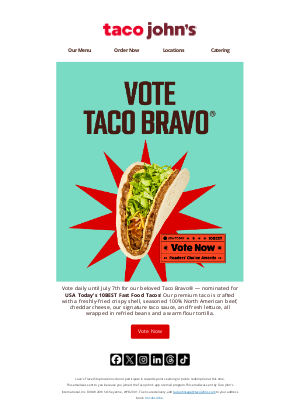 Taco John's - We want YOU to vote for our Taco Bravo®!