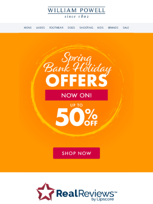 William Powell - Spring Bank Holiday Offers - NOW ON! 🌼