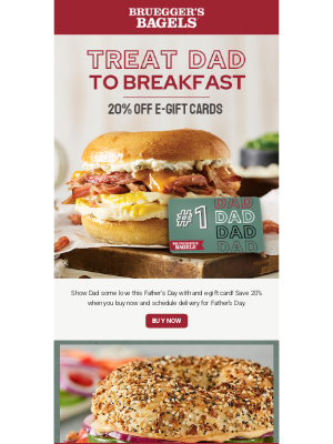 Bruegger's Bagels - Save 20% of Father's Day e-gift cards