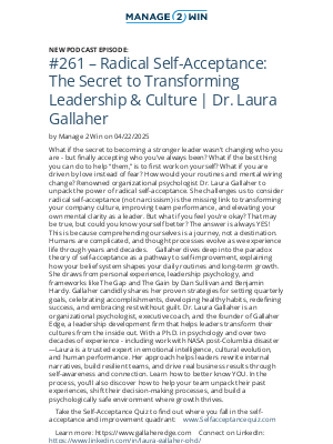 MANAGEtoWIN - #261 – Radical Self-Acceptance: The Secret to Transforming Leadership & Culture | Dr. Laura Gallaher on 04/22/2025