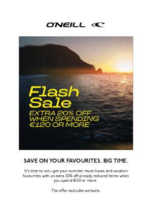 O'Neill - Flash Sale: Get Extra 20% Off When Spending €120