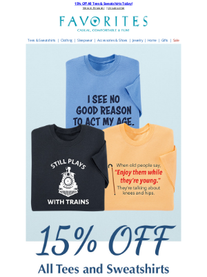 Catalog Favorites - Last Chance! 15% Off Tees & Sweatshirts Ends at Midnight!