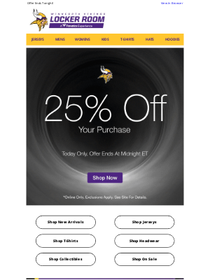 Minnesota Vikings - 25% Off Your Purchase Today Only!