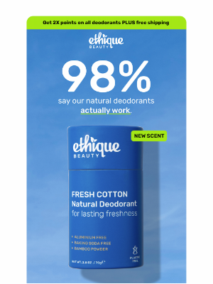 Ethique - 98% say this natural deo works 🌱