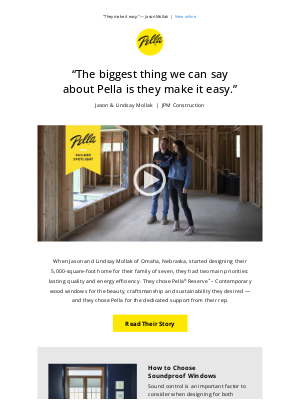 Pella - See why builders choose Pella for their family homes.