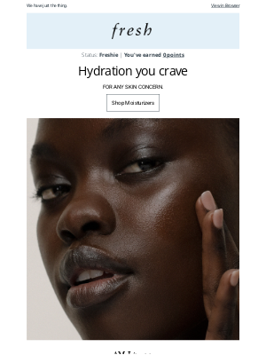 Fresh - Need a moisture restock?