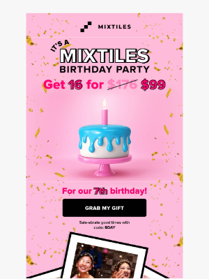 Mixtiles - 🎂  It’s our birthday! Grab your gift Ashley