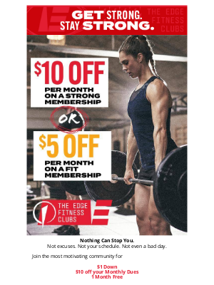 The Edge Fitness Clubs - $1 to Join. $10 Off Monthly. All-Access Everything. LET’S GO 💪