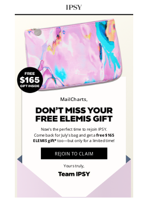 ipsy - MailCharts, your free $165 ELEMIS gift is waiting