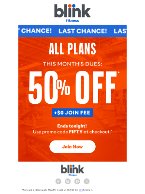 Blink Fitness - Last call for 50% OFF + $0 join fee
