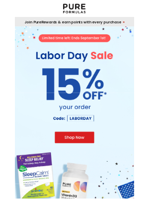 PureFormulas - Don’t miss out: Labor Day Sale ends today with 15% OFF your order 🧨