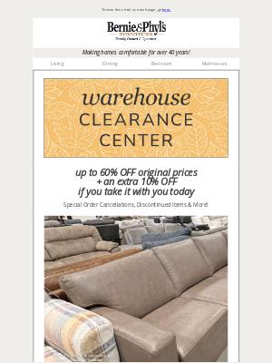 Bernie & Phyl's Furniture - 🍃 Warehouse Clearance Event 🍃 up to 60% OFF + an extra 10% OFF if you take it with you!
