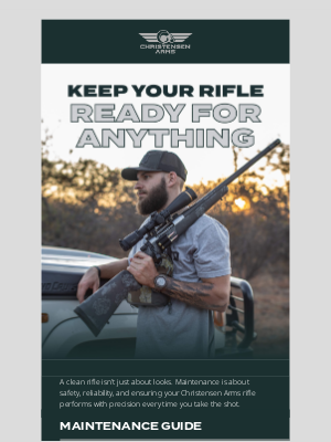 Christensen Arms - Rifle Maintenance Tips Every Hunter Needs