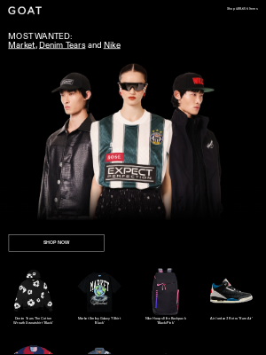 GOAT - MOST WANTED: Market Shirts, Denim Tears Jackets, Nike Footwear and More