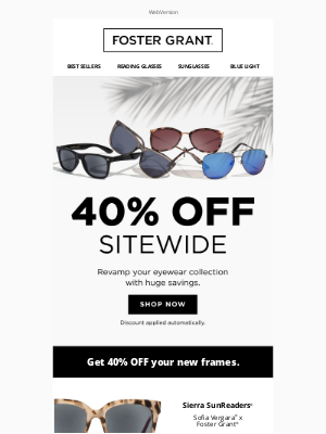 Foster Grant - Your Collection, Your Rules: Save 40% Now