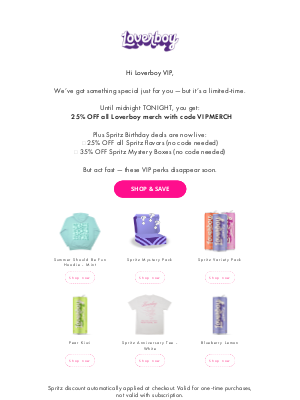 Loverboy - 25% off merch, 25% off Spritz, 35% off mystery boxes