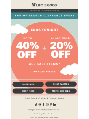 Life Is Good Inc - Ends Tonight: 40% Off + 20% Off