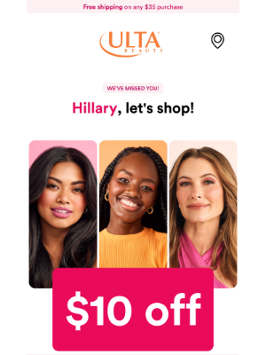 ULTA Beauty - Hillary, ready to finally treat yourself? Here’s $10 off to make it easy 💁 Details inside