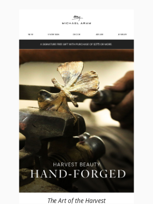 Michael Aram - Celebrate the Season with Hand-Forged Harvest
