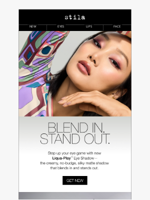 Stila Cosmetics - Blend in. Stand out.