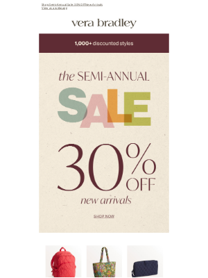Vera Bradley - Semi-Annual Sale: 30% OFF New Arrivals!