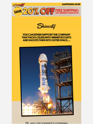 Shinesty - It shops here or it gets Katy Perry in space again.