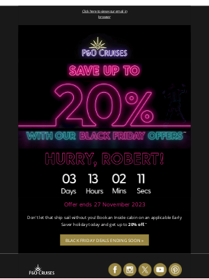 P&O Cruises - Robert, Black Friday holiday deals are ending soon