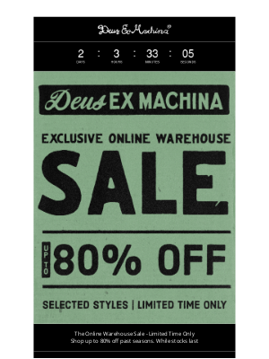 Deus Ex Machina - 48hrs left! Up to 80% off - Exclusive Online Warehouse Sale!