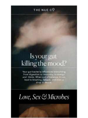 The Nue Co. - Is your gut killing the mood?