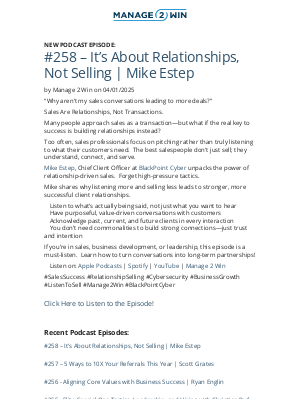 MANAGEtoWIN - #258 – It’s About Relationships, Not Selling  |  Mike Estep on 04/01/2025