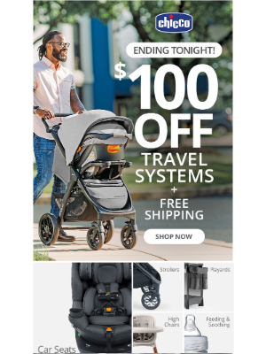 Chicco USA - ENDS TONIGHT! $100 off + Free Shipping 🕛