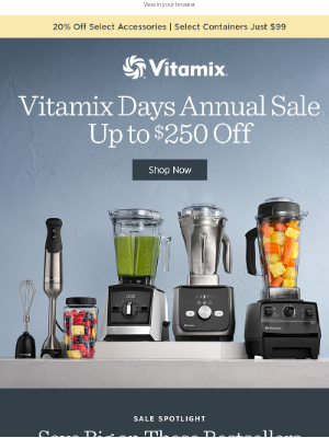 Vitamix - Shop the Vitamix Days Annual Sale