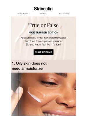 True or False: Moisturizer Edition