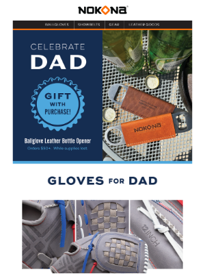 Nokona - The BEST Gifts for Dad – and NEW GWP! 🎁