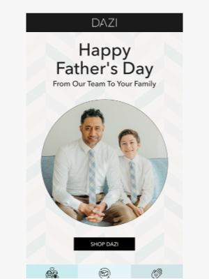 DAZI - Happy Father's Day in Advance
