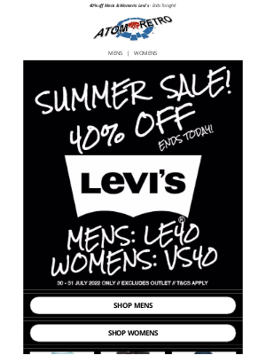 Atom Retro - Ends Today: 40% off Mens & Womens Levi's!