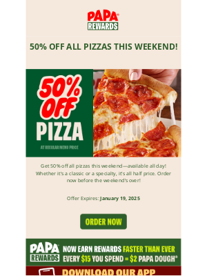 Papa John's - Half Price Pizzas All Weekend Long! 🎉