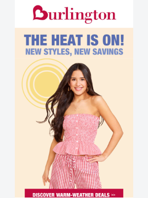 Burlington - Deals that bring the heat!