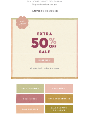 Anthropologie - ENDS TONIGHT: Extra 50% off ❗