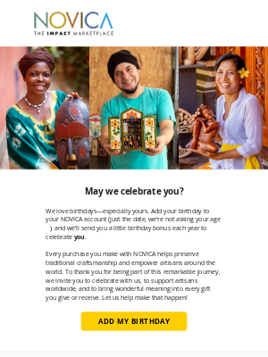 NOVICA - Tell Us Your Birthday (just the date, we’re not asking your age 😇)