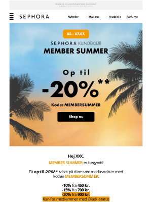 Sephora (Denmark) - MEMBER SUMMER: Op til -20% ☀️