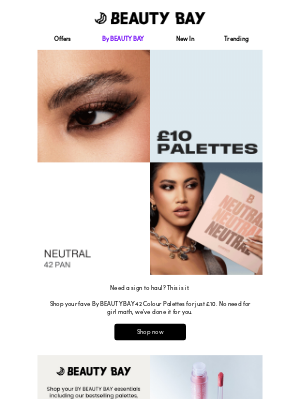 Beauty Bay (United Kingdom) - Warning: £10 palettes ⚠