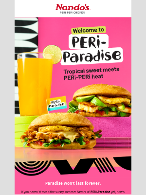 Nando's PERi-PERi - Paradise won’t wait forever. 🍍