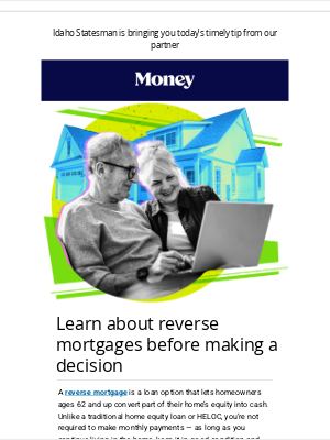 Idaho Statesman - Are you 62+ and need cash?