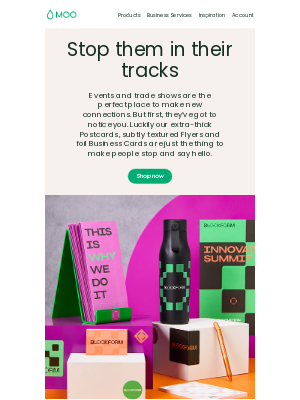 MOO - Want the best booth at your next trade show?