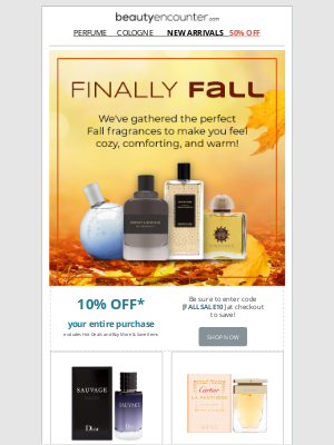 Beauty Encounter - Finally Fall Sale! Enjoy 10% Off Purchase*