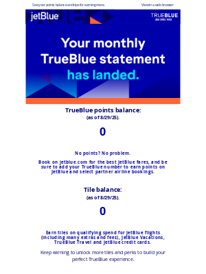 JetBlue Airways - Your August TrueBlue statement has landed.